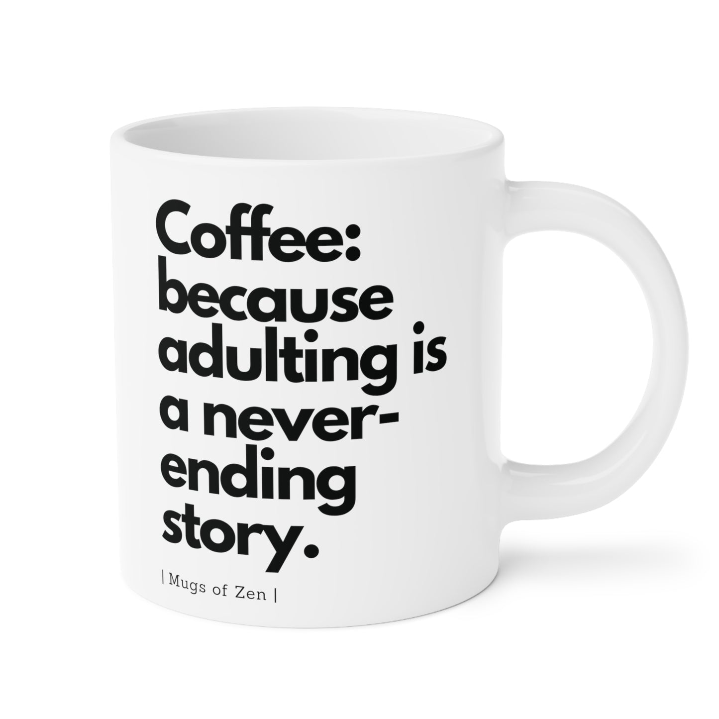 Adulting - Ceramic Mugs (11oz\15oz\20oz)