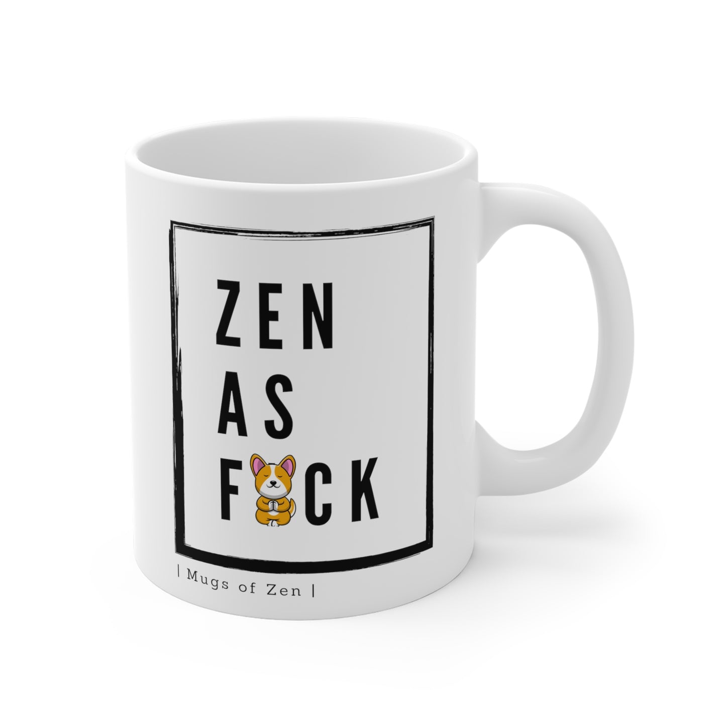 Zen as FK; III - Ceramic Mugs (11oz\15oz\20oz)